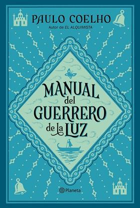 MANUAL DEL GUERRERO DE LA LUZ | 9788408240075 | COELHO, PAULO