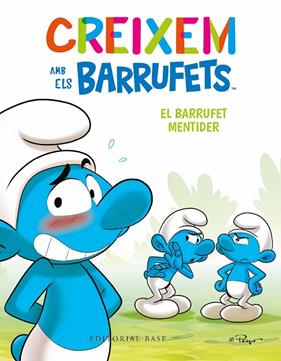 CREIXEM AMB ELS BARRUFETS 6 :  EL BARRUFET MENTIDER | 9788419007698 | CULLIFORD, THIERRY ; CULLIFORD, FALZAR