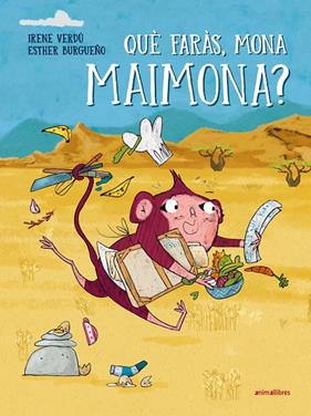 QUÈ FARÀS, MONA MAIMONA ? | 9788410302501 | VERDU, IRENE ; BURGUEÑO, ESTHER