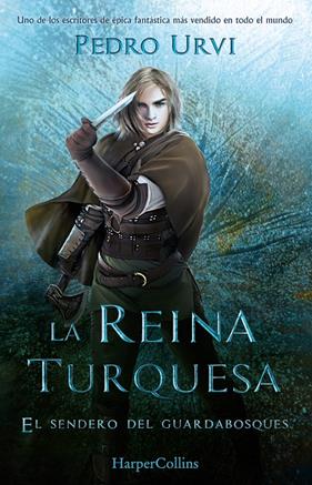 REINA TURQUESA (EL SENDERO DEL GUARDABOSQUES, LA LIBRO 8) | 9788419883179 | URVI, PEDRO