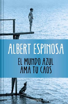 MUNDO AZUL AMA TU CAOS (EDICIÓN LIMITADA), EL | 9788466377034 | ESPINOSA, ALBERT