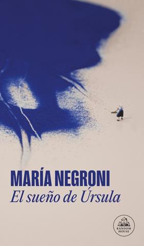 SUEÑO DE ÚRSULA, EL | 9788439746669 | NEGRONI, MARÍA