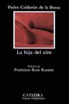HIJA DEL AIRE, LA | 9788437606835 | CALDERON DE LA BARCA, PEDRO