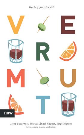 TEORIA Y PRACTICA DEL VERMUT | 9788416245109 | SUCARRATS, JOSEP I ALTRES