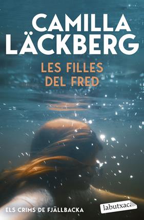 CRIMS DE FJÄLLBACKA : LES FILLES DEL FRED | 9791387802714 | LÄCKBERG, CAMILLA