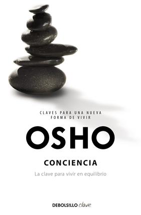 CONCIENCIA : LA CLAVE PARA VIVIR EN EQUILIBRIO | 9788499896755 | OSHO