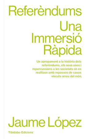 REFERÈNDUMS : UNA IMMERSIÓ RÀPIDA | 9788410013049 | LÓPEZ HERNÁNDEZ, JAUME