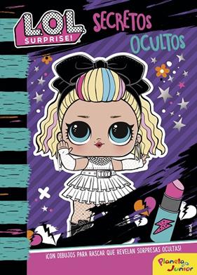 L.O.L. SURPRISE! SECRETOS OCULTOS | 9788408234036