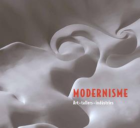 MODERNISME : ART-TALLERS-INDUSTRIES | 9788483308578 | AMENÓS MARTÍNEZ, LLUÏSA/Y OTROS