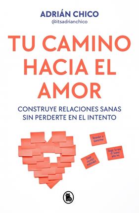 TU CAMINO HACIA EL AMOR | 9788402430403 | CHICO (@ITSADRIANCHICO), ADRIÁN
