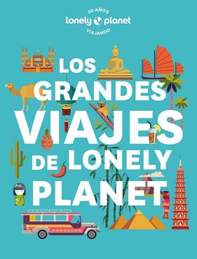 GRANDES VIAJES DE LONELY PLANET, LOS | 9788408268567