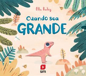 CUANDO SEA GRANDE | 9788413922065 | BAILEY, ELLA
