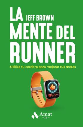 MENTE DEL RUNNER XS, LA | 9791388221026 | BROWN, JEFF ; NEPORENT, LIZ