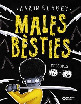 MALES BÈSTIES EPISODIS 13 I 14 | 9788448959760 | BLABEY, AARON