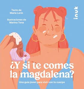 Y SI TE COMES LA MAGDALENA? | 9788416774876 | LERÍN BERNA, MARÍA