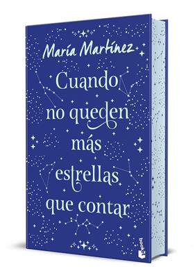CUANDO NO QUEDEN MÁS ESTRELLAS QUE CONTAR (EDICIÓN ESPECIAL) | 9788408327042 | MARTÍNEZ, MARÍA