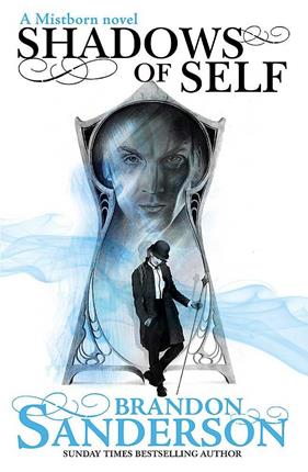 SHADOWS OF SELF : A MISTBORN NOVEL | 9781473208230 | SANDERSON, BRANDON