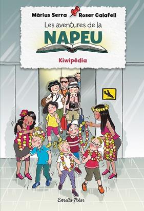 AVENTURES DE LA NAPEU 4 : KIWIPÈDIA | 9788418443855 | SERRA, MÀRIUS ; CALAFELL, ROSER