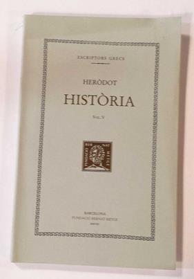 HISTORIA VOL.V HERODOT -ESCRIPTORS GRECS- | 9788498591187 | HERODOT
