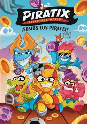 PIRATIX 1 : ¡SOMOS LOS PIRATIX! | 9788448873691 | MAGICBOX
