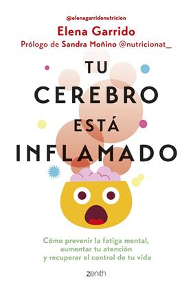 TU CEREBRO ESTÁ INFLAMADO | 9788408306665 | GARRIDO DORADO, ELENA