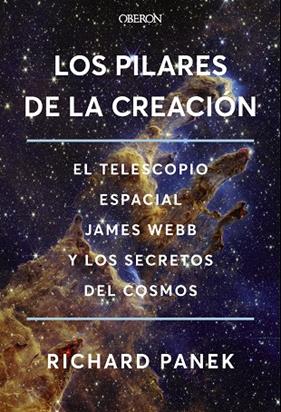 PILARES DE LA CREACIÓN, LOS | 9788441551978 | PANEK, RICHARD
