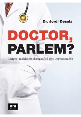 DOCTOR, PARLEM? | 9788492406654 | DESOLA ALA, JORDI