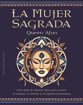 MUJER SAGRADA, LA | 9788411721219 | AFUA, QUEEN