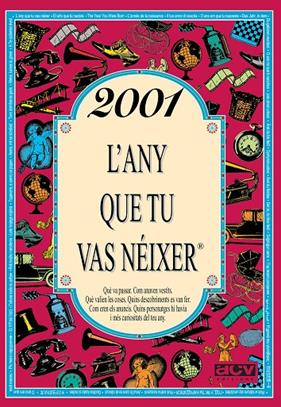 2001 : L'ANY QUE TU VAS NEIXER | 9788415003915 | COLLADO BASCOMPTE, ROSA