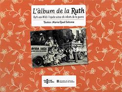 ÀLBUM DE LA RUTH, L' | 9788418601743 | MEMORIAL DEMOCRÀTIC
