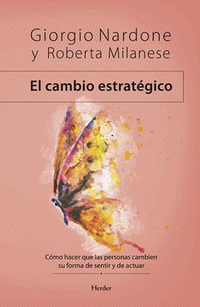 CAMBIO ESTRATÉGICO, EL | 9788425443367 | NARDONE, GIORGIO ; MILANESE, ROBERTA