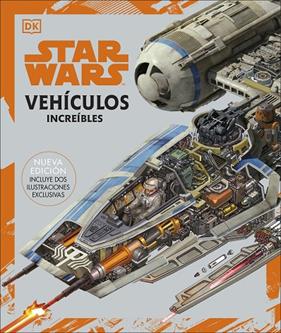 STAR WARS : VEHÍCULOS INCREÍBLES | 9780241559642