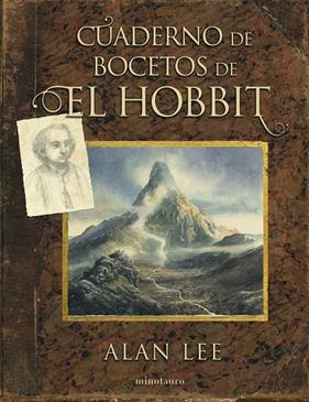 CUADERNO DE BOCETOS DE EL HOBBIT | 9788445008997 | LEE, ALAN