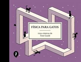 FÍSICA PARA GATOS | 9788419981097 | GAULD, TOM