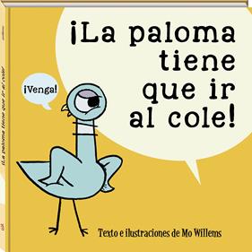 PALOMA TIENE QUE IR AL COLE, LA | 9788417497996 | WILLEMS, MO
