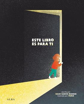 ESTE LIBRO ES PARA TI | 9788411781503 | GARCÍA MAINAR, ISAAC ; FURIA