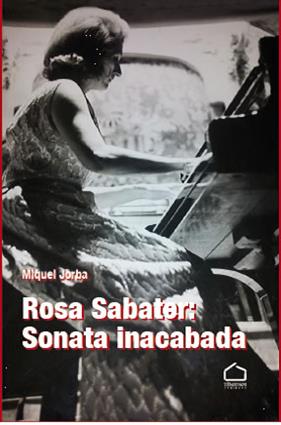 ROSA SABATER : SONATA INACABADA | 9788412250114 | JORBA, MIGUEL