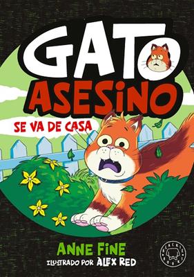 DIARIO DE UN GATO ASESINO 3 : SE VA DE CASA. | 9791388154577 | FINE, ANNE ; RED, ALEX