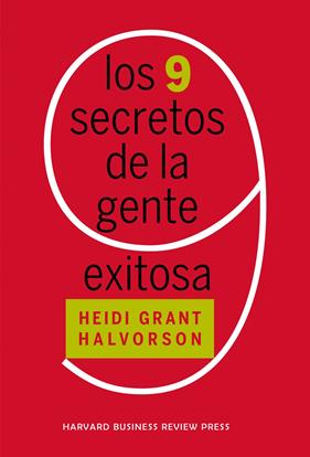 9 SECRETOS DE LA GENTE EXITOSA, LOS | 9788417963255 | GRANT, HEIDI