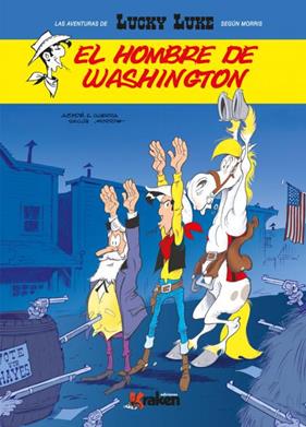 LUCKY LUKE 4 :  EL HOMBRE DE WASHINGTON | 9788416086801 | MORRIS ; GOSEINNY