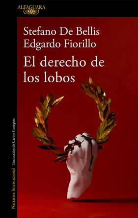 DERECHO DE LOS LOBOS, EL | 9788420460734 | BELLIS, STEFANO DE  ; FIORILLO, EDGARDO