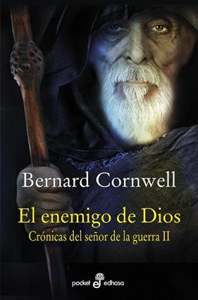 ENEMIGO DE DIOS, EL : CRONICAS DL SEÑOR DE LA GUERRA 2 | 9788435022651 | CORNWELL, BERNARD