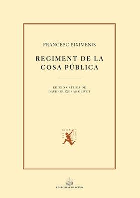 REGIMENT DE LA COSA PÚBLICA | 9788472268746 | EIXIMENIS, FRANCESC
