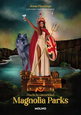 MAGNOLIA PARKS 5 : HACIA LA OSCURIDAD | 9788427246294 | HASTINGS, JESSA