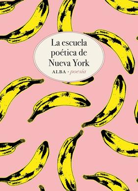 ESCUELA POETICA DE NUEVA YORK, LA | 9788490656457 | ASHBERY, JOHN; O'HARA, FRANK; GUEST, BARBARA; KOGH, KENNETH; SCHUYLER, JAMES