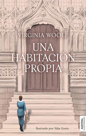 UNA HABITACIÓN PROPIA | 9788432249136 | WOOLF, VIRGINIA ; GOETZ, SILJA