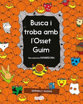 BUSCA I TROBA AMB L’OSSET GUIM :  UNA AVENTURA ESFEREÏDORA | 9788418279232 | DUDÁS, GERGELY