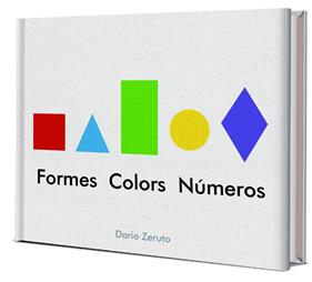 FORMES, COLORS I NUMEROS | 9788468334752 | ZERUTO, DARIO