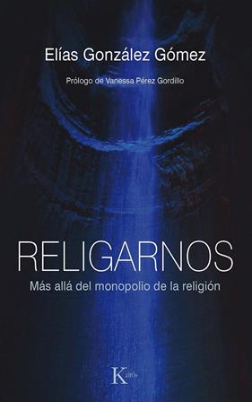 RELIGARNOS | 9788411211253 | GONZÁLEZ GÓMEZ, ELÍAS