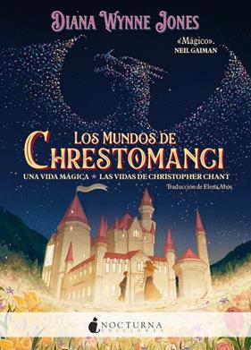 MUNDOS DE CHRESTOMANCI : UNA VIDA MÁGICA ; LAS VIDAS DE CHRISTOPHER CHANT | 9788419680686 | JONES, DIANA WYNNE